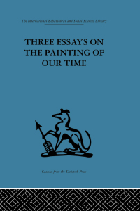 Cover image: Three Essays on the Painting of our Time 1st edition 9780415866019