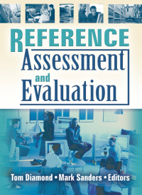 صورة الغلاف: Reference Assessment and Evaluation 1st edition 9780789031945