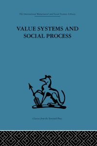 表紙画像: Value Systems and Social Process 1st edition 9780415265034