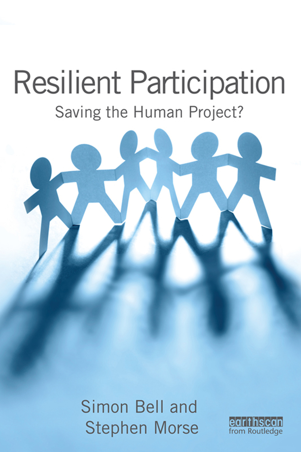 Resilient Participation Saving the Human Project? 1st Edition