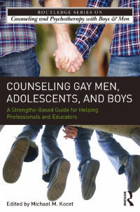 Cover image: Counseling Gay Men, Adolescents, and Boys 1st edition 9780415509404