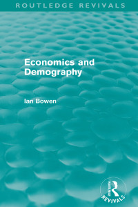 Cover image: Economics and Demography (Routledge Revivals) 1st edition 9780415508704