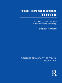 Cover image: The Enquiring Tutor (RLE Edu O) 1st edition 9780415508728