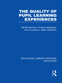 Cover image: Quality of Pupil Learning Experiences (RLE Edu O) 1st edition 9780415508735