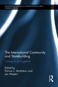 صورة الغلاف: The International Community and Statebuilding 1st edition 9780415695398