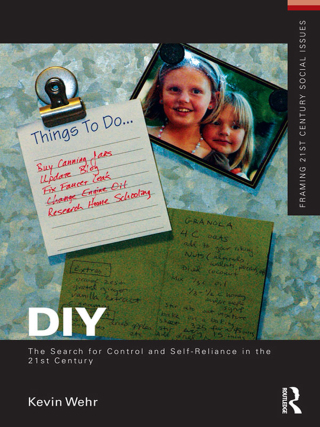 Cover image: DIY: The Search for Control and Self-Reliance in the 21st Century 1st edition 9781138174849