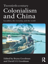 Imagen de portada: Twentieth Century Colonialism and China 1st edition 9780415687980