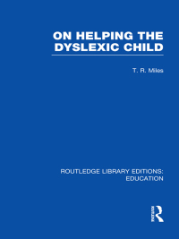 Cover image: On Helping the Dyslexic Child (RLE Edu M) 1st edition 9780415508452