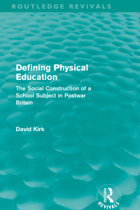 Cover image: Defining Physical Education (Routledge Revivals) 1st edition 9780415508094