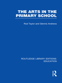 صورة الغلاف: The Arts in the Primary School 1st edition 9780415689861