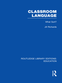表紙画像: Classroom Language: What Sort (RLE Edu O) 1st edition 9780415689847