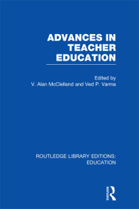 Cover image: Advances in Teacher Education (RLE Edu N) 1st edition 9781138384934