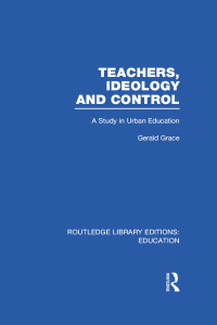 Cover image: Teachers, Ideology and Control (RLE Edu N) 1st edition 9780415698832