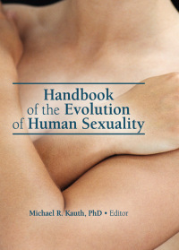 Omslagafbeelding: Handbook of the Evolution of Human Sexuality 1st edition 9780789035080