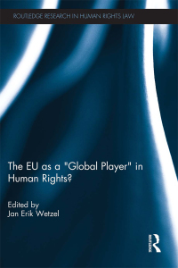 Immagine di copertina: The EU as a 'Global Player' in Human Rights? 1st edition 9780415730495