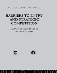 Cover image: Barriers to Entry and Strategic Competition 1st edition 9780415846189