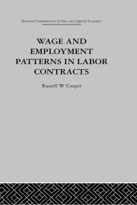 صورة الغلاف: Wage & Employment Patterns in Labor Contracts 1st edition 9780415753661