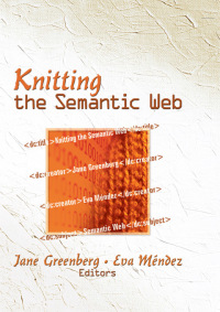 Imagen de portada: Knitting the Semantic Web 1st edition 9780415541565