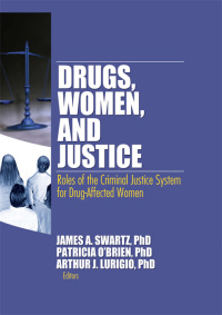 Cover image: Drugs, Women, and Justice 1st edition 9781138867529
