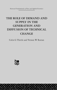 Cover image: The Role of Demand and Supply in the Generation and Diffusion of Technical Change 1st edition 9780415269346