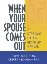 Omslagafbeelding: When Your Spouse Comes Out 1st edition 9780789036285