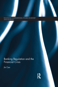 Imagen de portada: Banking Regulation and the Financial Crisis 1st edition 9780415607803