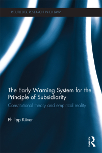 Cover image: The Early Warning System for the Principle of Subsidiarity 1st edition 9780415685221