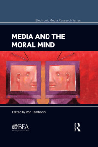 表紙画像: Media and the Moral Mind 1st edition 9780415506359