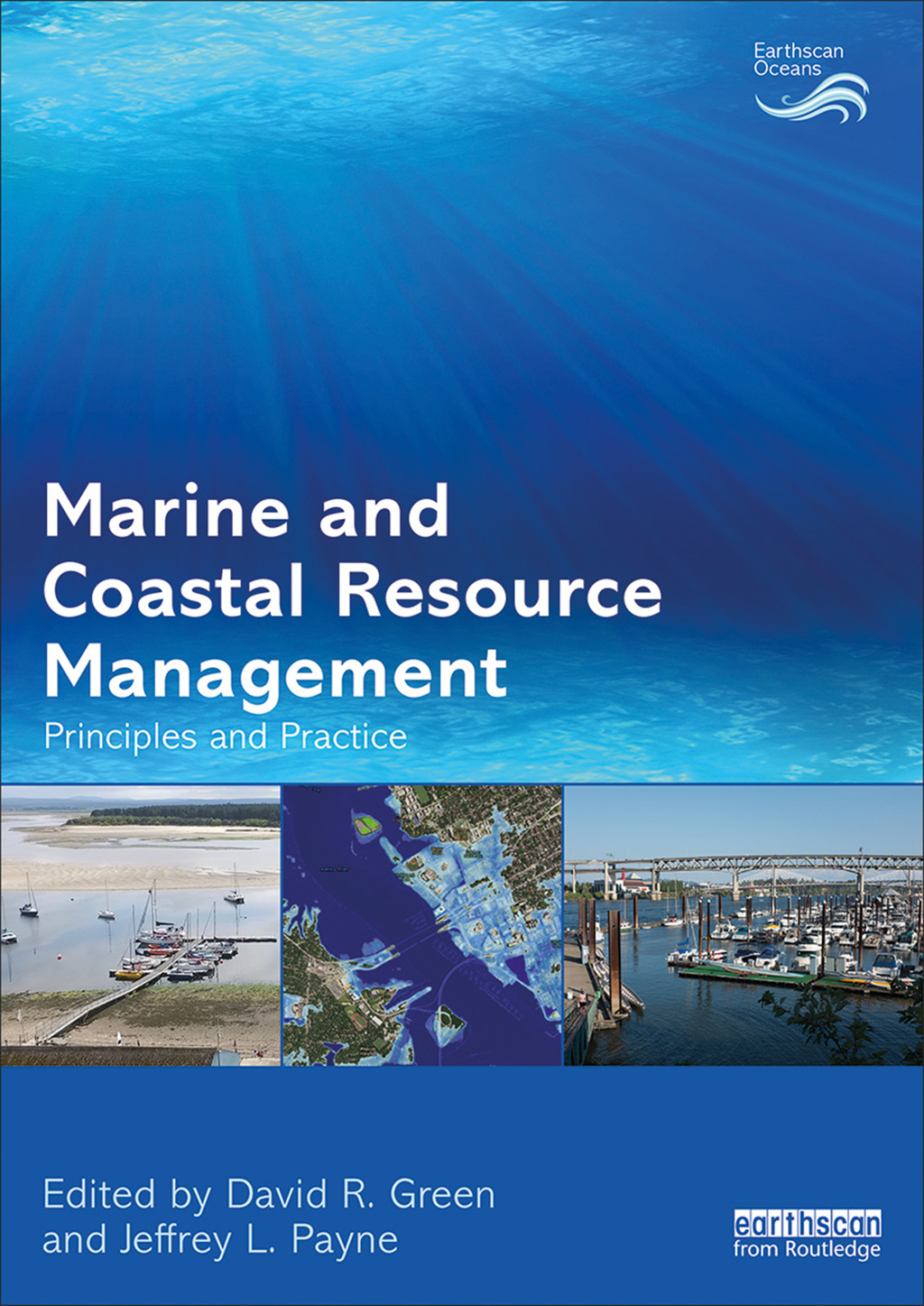 Marine and Coastal Resource Management Principles and Practice 1st Edition