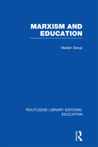 Cover image: Marxism and Education (RLE Edu L) 1st edition 9780415506328