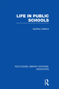 Imagen de portada: Life in Public Schools (RLE Edu L) 1st edition 9780415506014