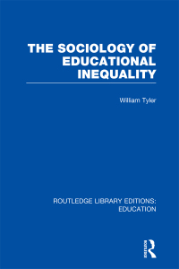 Cover image: The Sociology of Educational Inequality (RLE Edu L) 1st edition 9780415753029