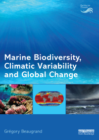 Cover image: Marine Biodiversity, Climatic Variability and Global Change 1st edition 9781844076789