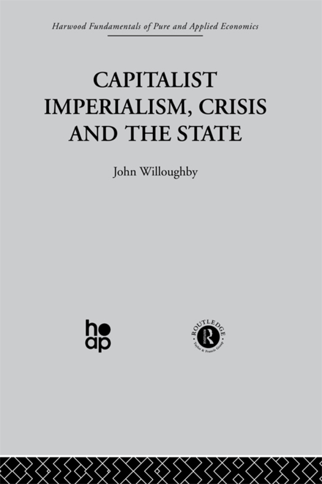 Capitalist Imperialism, Crisis and the State 1st Edition
