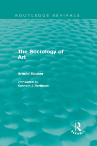Cover image: The Sociology of Art (Routledge Revivals) 1st edition 9780415504546