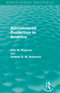 表紙画像: Administered Protection in America (Routledge Revivals) 1st edition 9780415699884
