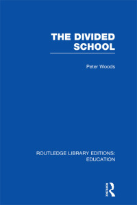 Cover image: Divided School 1st edition 9780415505215
