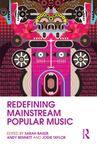 Cover image: Redefining Mainstream Popular Music 1st edition 9780415807807