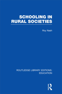 Cover image: Schooling in Rural Societies (RLE Edu L) 1st edition 9780415752909