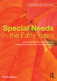 Cover image: Special Needs in the Early Years 3rd edition 9780415504768