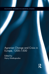 Cover image: Agrarian Change and Crisis in Europe, 1200-1500 1st edition 9780367602178