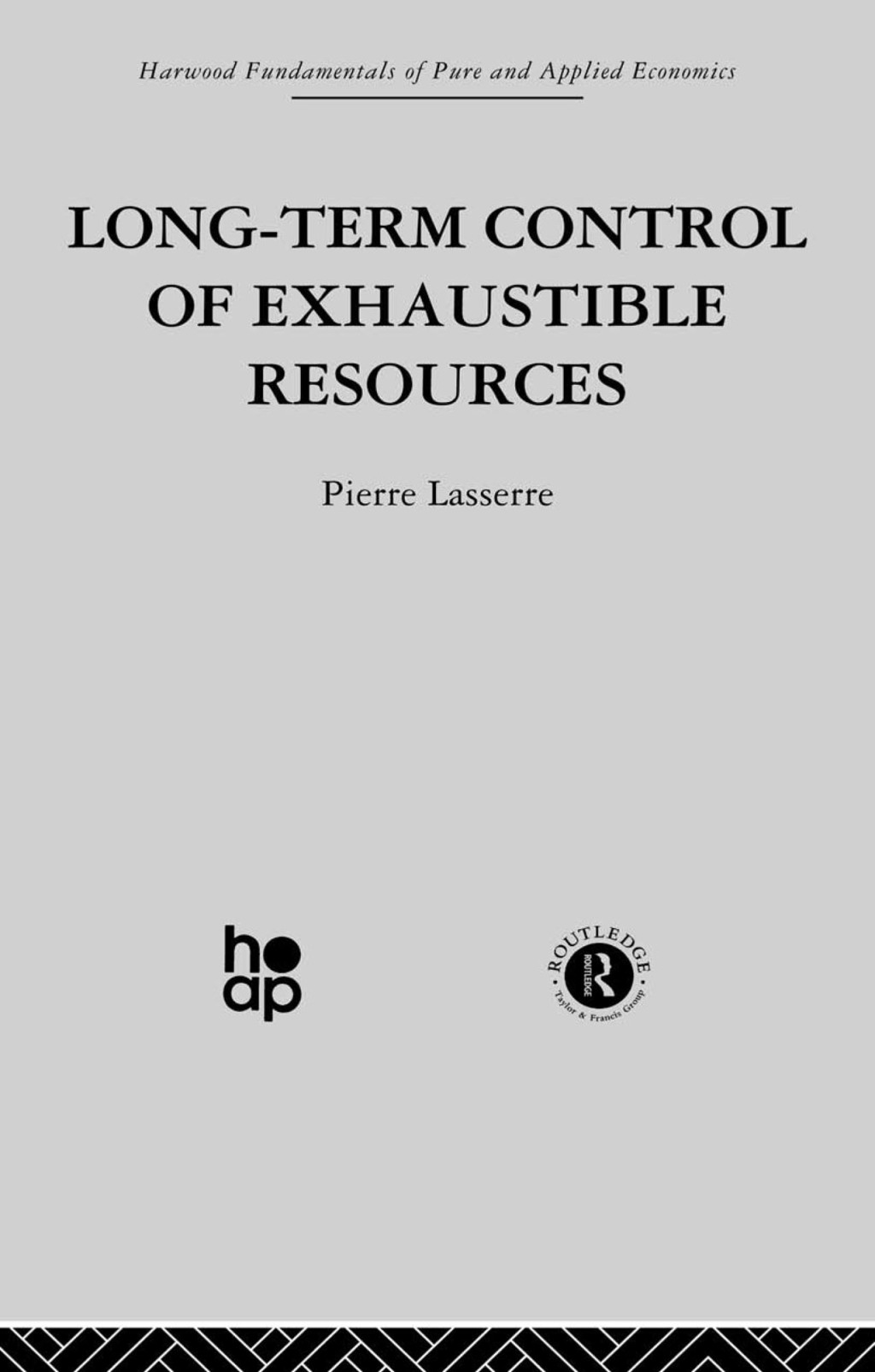 Long Term Control of Exhaustible Resources 1st Edition