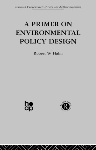 Omslagafbeelding: A Primer on Environmental Policy Design 1st edition 9780415274647