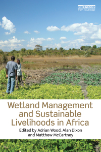 Omslagafbeelding: Wetland Management and Sustainable Livelihoods in Africa 1st edition 9781849714112