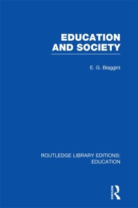 Cover image: Education and Society (RLE Edu L) 1st edition 9781138008236