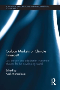 Cover image: Carbon Markets or Climate Finance 1st edition 9780415743433