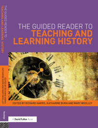 Omslagafbeelding: The Guided Reader to Teaching and Learning History 1st edition 9780415503457
