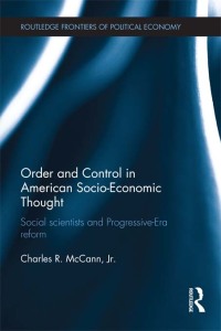 表紙画像: Order and Control in American Socio-Economic Thought 1st edition 9780415697897