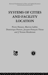 Imagen de portada: Systems of Cities and Facility Location 1st edition 9780415866347
