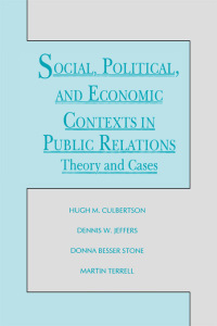 Cover image: Social, Political, and Economic Contexts in Public Relations 1st edition 9780805812886